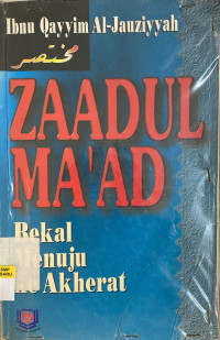 Image of Zaadul Ma'ad ( Bekal Perjalanan Ke Akhirat)